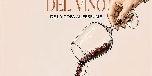 Perfume del Vino | De la copa al perfume