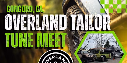 Overland Tailor Tune Meet- Concord, Ca.