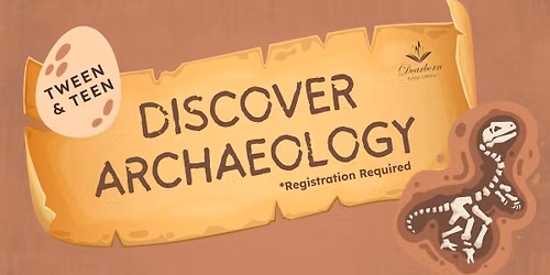 REGISTRATION REQUIRED - Discover Archaeology
