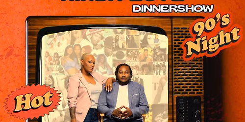 That "Nineties Kinda Love" Dinner show