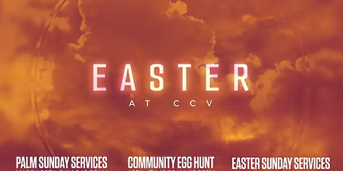 Easter at CCV