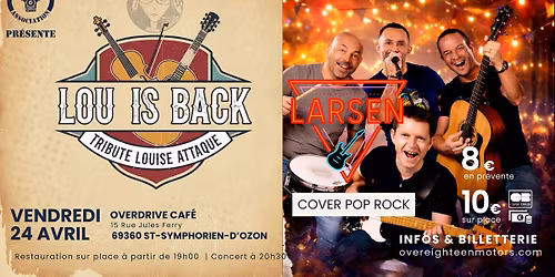 Lou is Back (tribute Louise Attaque) + Larsen (cover pop rock)