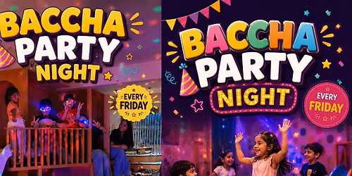 Friday Bachcha Party night