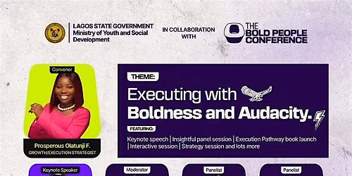 The Bold People Conference - Executing with Boldness and Audacity