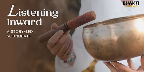 Listening Inward: A Story\u2011Led Soundbath