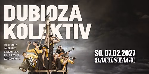 DUBIOZA KOLEKTIV | LIVE 2027 | BACKSTAGE M\u00dcNCHEN 2027