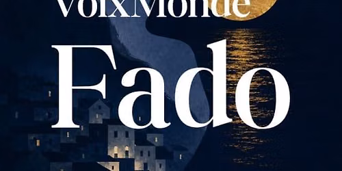 VoixMonde: \ud83c\udf0fFado\ud83c\udf0f