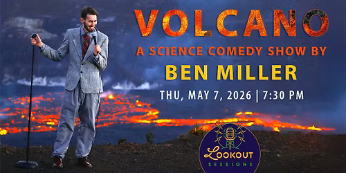 Volcano: A Science Comedy Show by Ben Miller