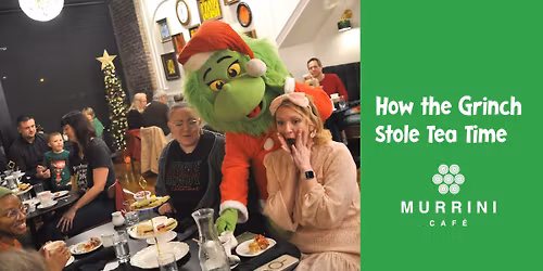 How the Grinch Stole Tea Time!