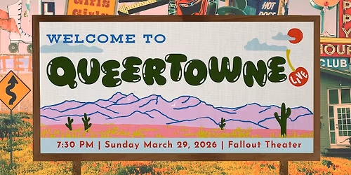 Queertowne: LGBTQ+ Variety Show