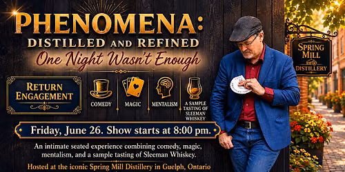 Phenomena: Distilled and Refined - June 26