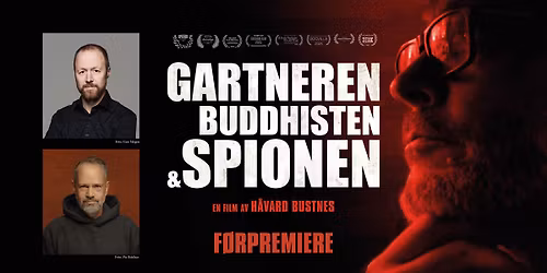 Festpremiere p\u00e5 Gimle: Gartneren, buddhisten og spionen