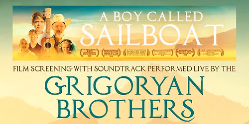 Grigoryan Brothers: A Boy Called Sailboat