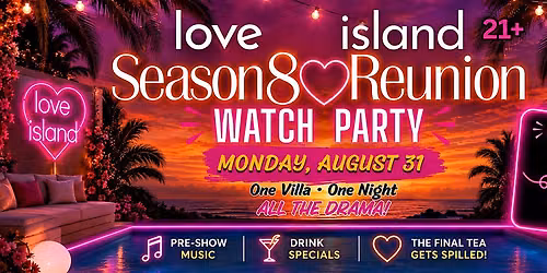 Love Island USA Season 8 Reunion Watch Party