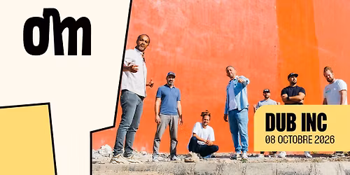 DUB INC \u00e0 L'OM le 8 octobre 2026