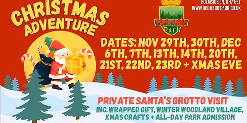 Christmas Adventure @ Holmside Park: Woodland Grotto + All-Day Play Experience