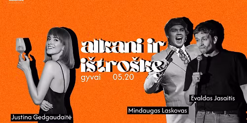 Evaldas Jasaitis x Mindaugas Laskovas | ALKANI IR I\u0160TRO\u0160K\u0118 GYVAI