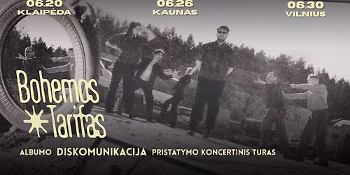 Bohemos Tarifas | Albumo Diskomunikacija pristatymo koncertas KLAIP\u0116DA