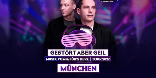 Gest\u00f6rt aber GeiL | Musik vom & f\u00fcr's Herz | Tour 2027 | M\u00fcnchen