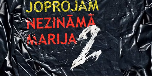 JOPROJ\u0100M NEZIN\u0100M\u0100 MARIJA