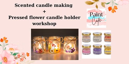6 Scented candle making+1 Pressed flower holder