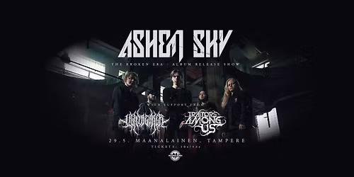 ASHEN SKY \u2013 Levyjulkkarit + Lightbearer & Traitors Among Us - Maanalainen 29.5.2026