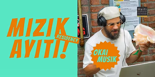 Mizik Ayiti! Residency | Okai Musik | Feb 5, 2025