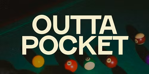 Outta Pocket at Paper Tiger