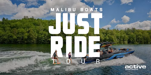 MALIBU BOATS - JUST RIDE TOUR 2026 