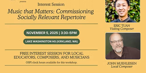 Music that Matters: Commissioning Socially Relevant Repertoire (Eric Tuan & John Muehleisen)