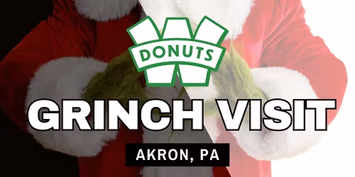 Grinch Visit at W Donut 💚