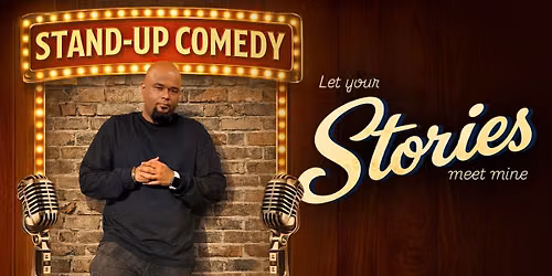 Let your stories meet mine A stand up comedy show