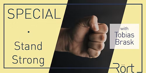 R\u00f6rt Special: Stand Strong - a safe setting for exploring your own power
