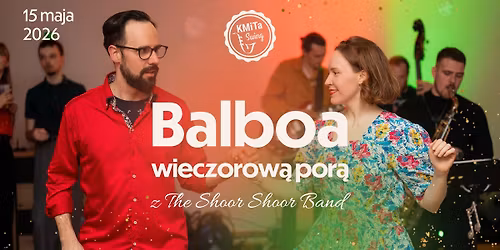 Balboa wieczorow\u0105 por\u0105 z the Shoor Shoor Band