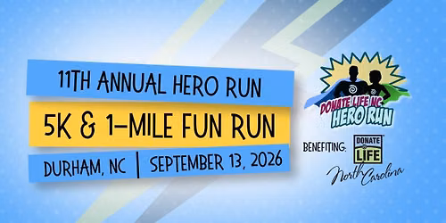 Donate Life NC Hero Run 5K and 1 Mile Fun Run