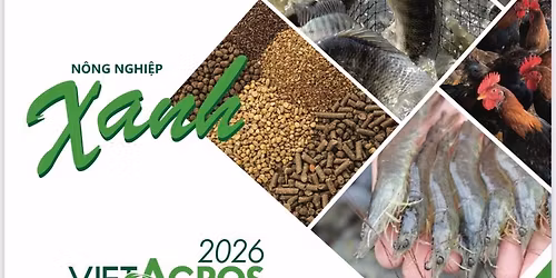 \ud83d\ude9c\ud83c\udf3e VietAGROS 2026 \u2013 \u0110i\u1ec3m h\u1eb9n n\u00f4ng nghi\u1ec7p xanh Vi\u1ec7t Nam!
