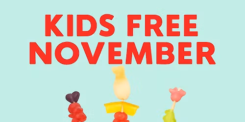 Kids Free November (Thursdays 8:00 -5:00) 