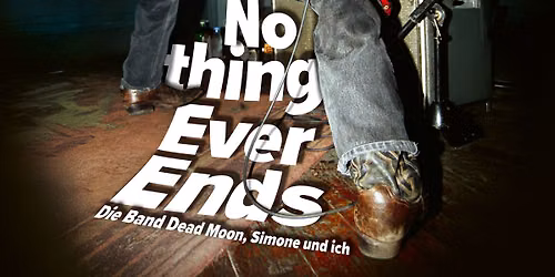 Dead Moon - NOTHING EVER ENDS