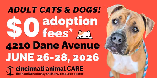 $0 Adult Dog & Cat Adoptions | June 26-28!