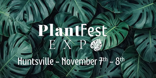 PlantFest Expo - Huntsville