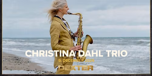 Christina Dahl Trio - Dexter, Odense