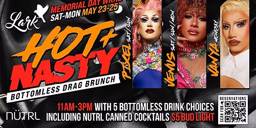 Hot & Nasty Bottomless Drag Brunch (Memorial Day Weekend!)