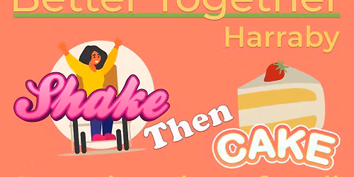 LBT's Shake then Cake @ Harraby 