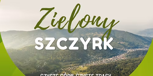 \ud83c\udf3f Zielony Szczyrk 2026 \ud83c\udf31