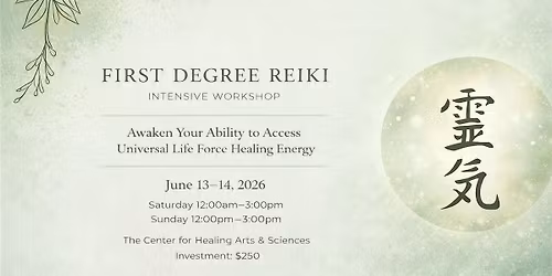 First Degree Reiki - Intensive Workshop - Sa June13 & Su June14