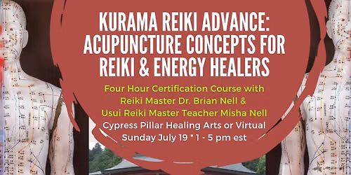 Kurama Reiki Advance: Acupuncture Concepts for Reiki & Energy Healers Certification Class