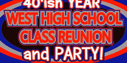 West High School - 40'ish Year Class Reunion