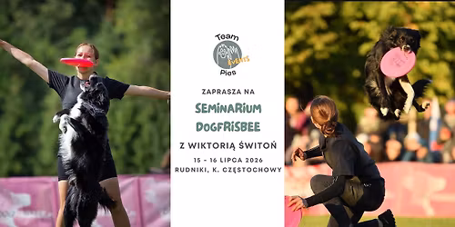 Seminarium Dogfrisbee z Wiktori\u0105 \u015awito\u0144 na \u015al\u0105sku!