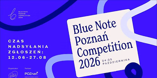 Blue Note Pozna\u0144 Competition 2026
