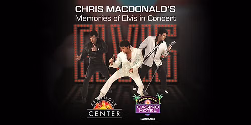 CHRIS MACDONALD'S MEMORIES OF ELVIS IN CONCERT
